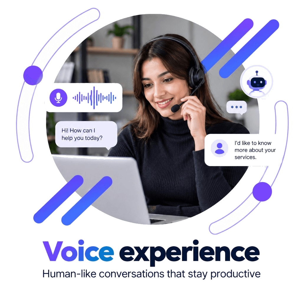 Voice experience — human-like conversations that stay productive