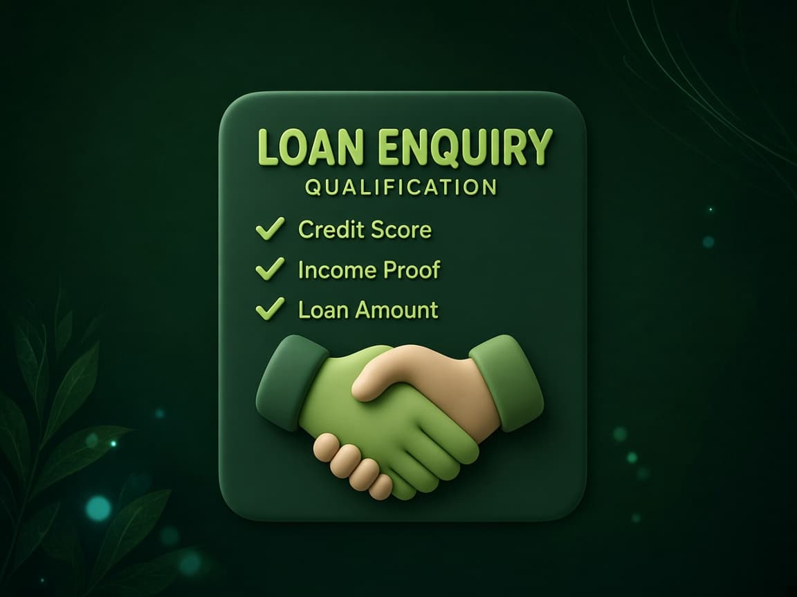 Loan enquiry qualification