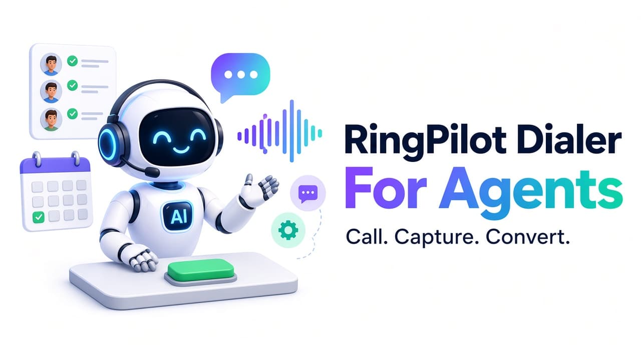 RingPilot for agents — call, capture, convert