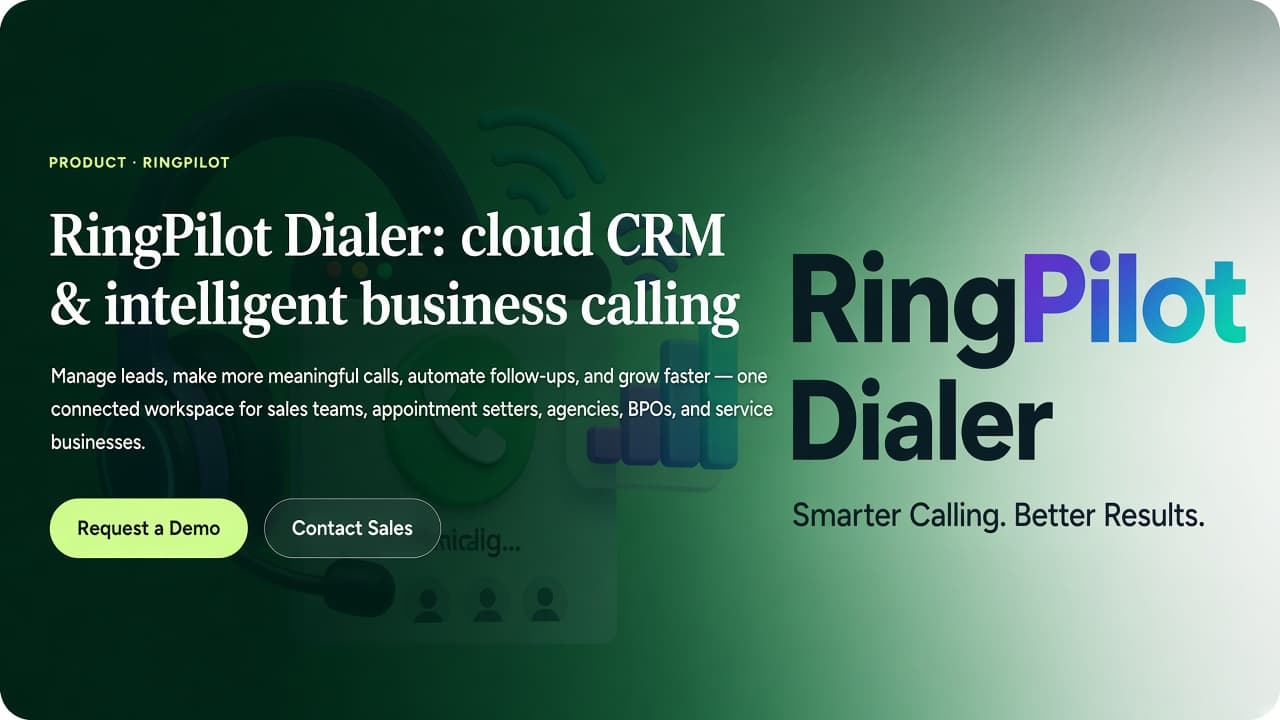 RingPilot Dialer — smarter calling, better results