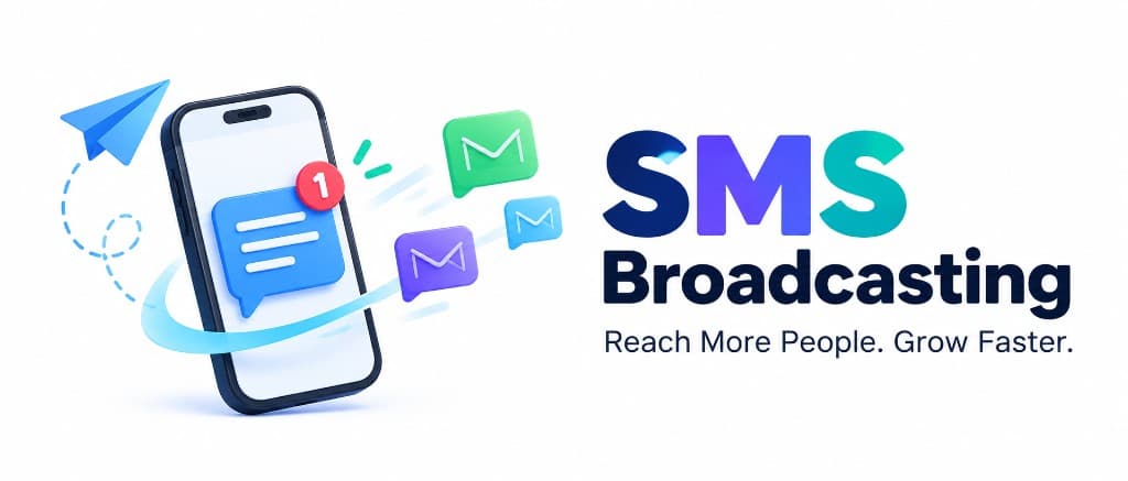 SMS Broadcasting — reach more people, grow faster